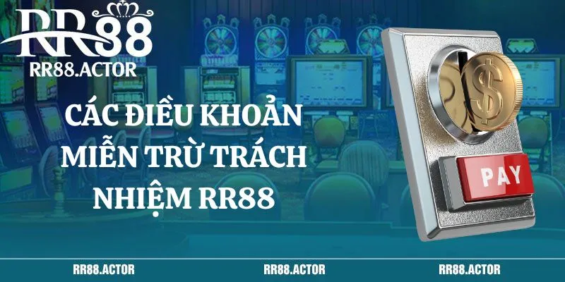 Các điều khoản miễn trừ trách nhiệm của RR88