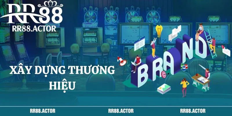 Xây dựng thương hiệu