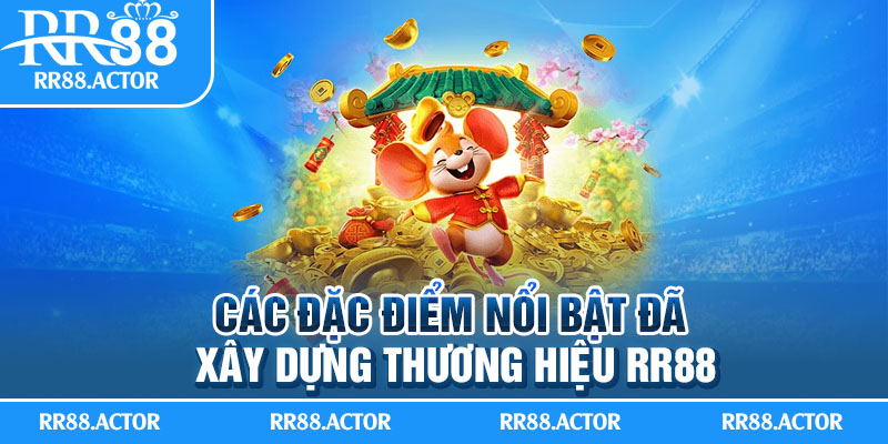 Các đặc điểm nổi bật đã xây dựng thương hiệu RR88.