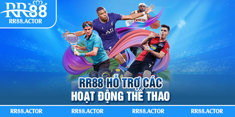 RR88 hỗ trợ các hoạt động thể thao.